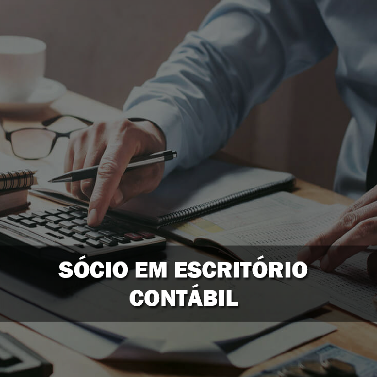 SÓCIO(a) PARCEIRO PARA ESCRITÓRIO DE CONTABILIDADE