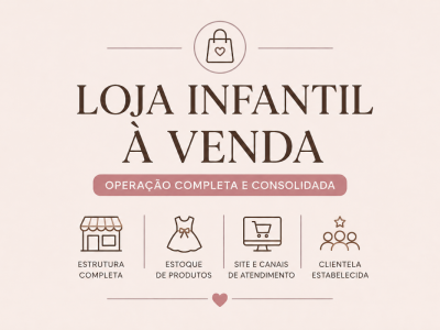 Loja Infantil Completa à venda  | 17 anos de mercado 